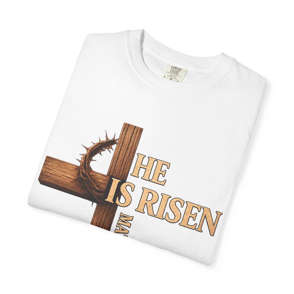 He Is Risen Faith Christian T-Shirt