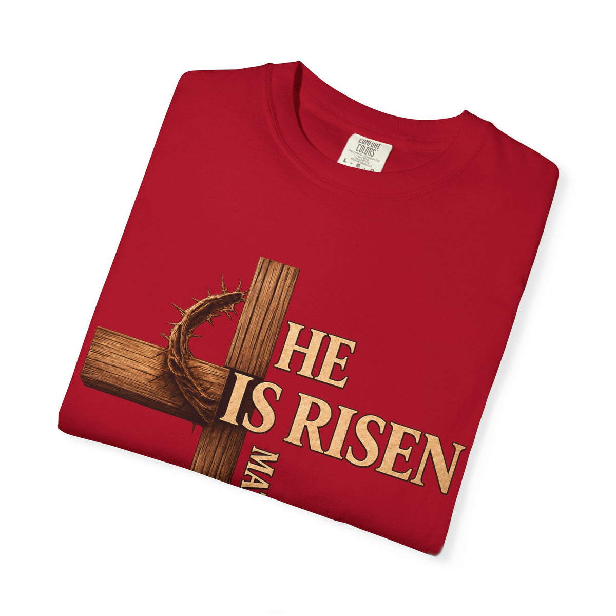 He Is Risen Faith Christian T-Shirt