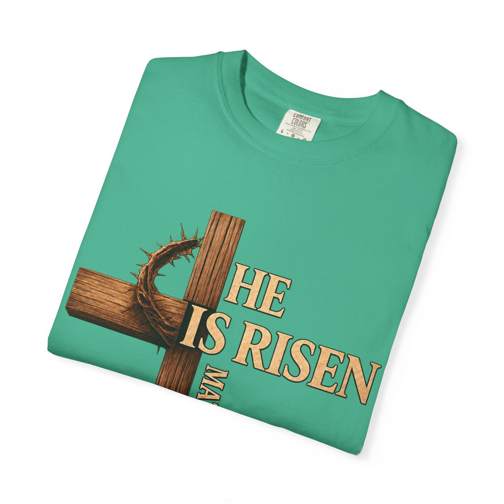 He Is Risen Faith Christian T-Shirt