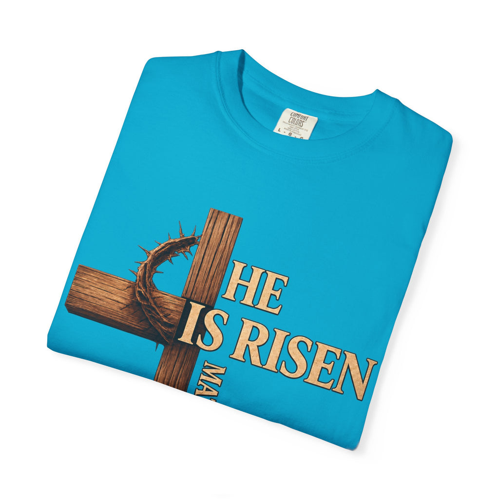 He Is Risen Faith Christian T-Shirt