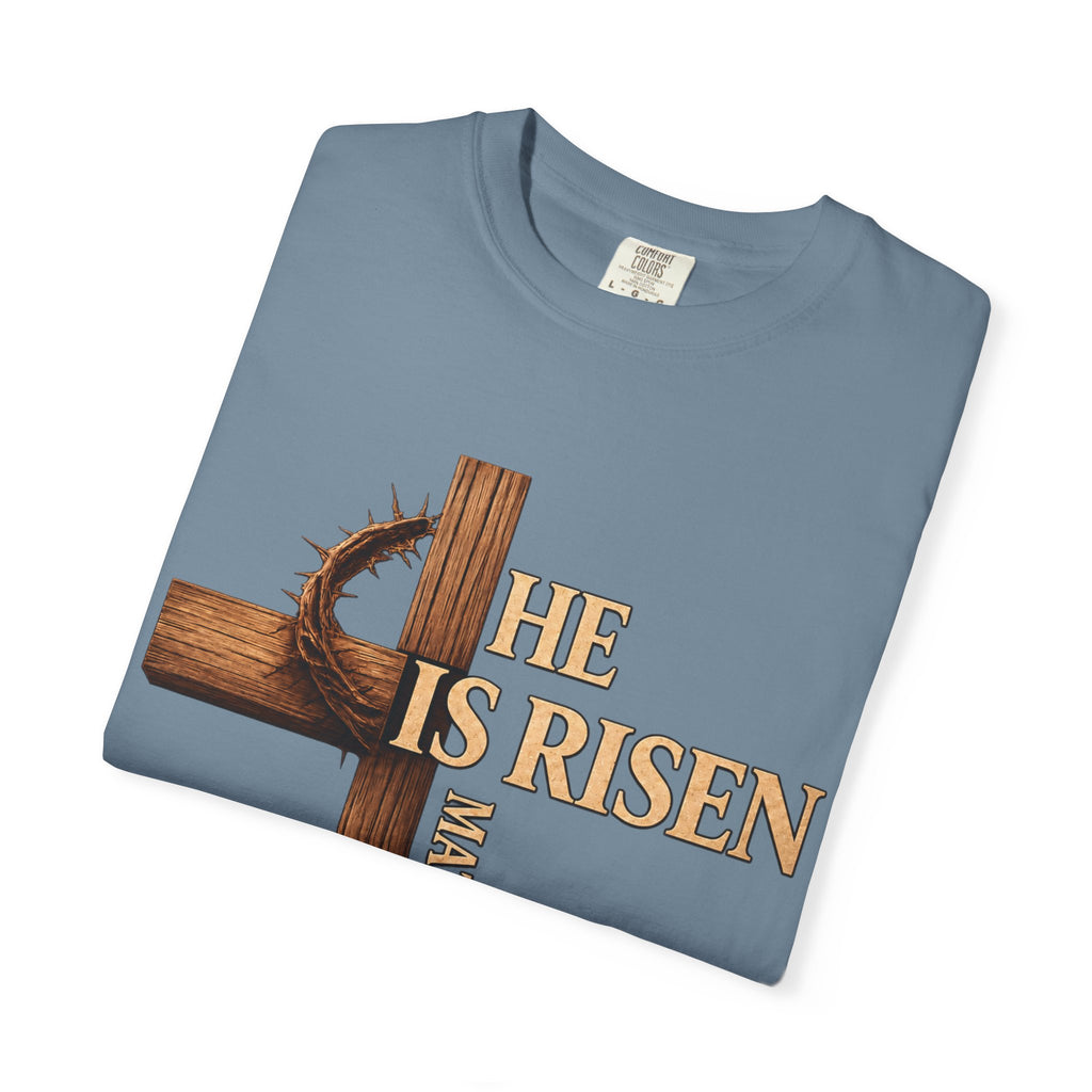 He Is Risen Faith Christian T-Shirt