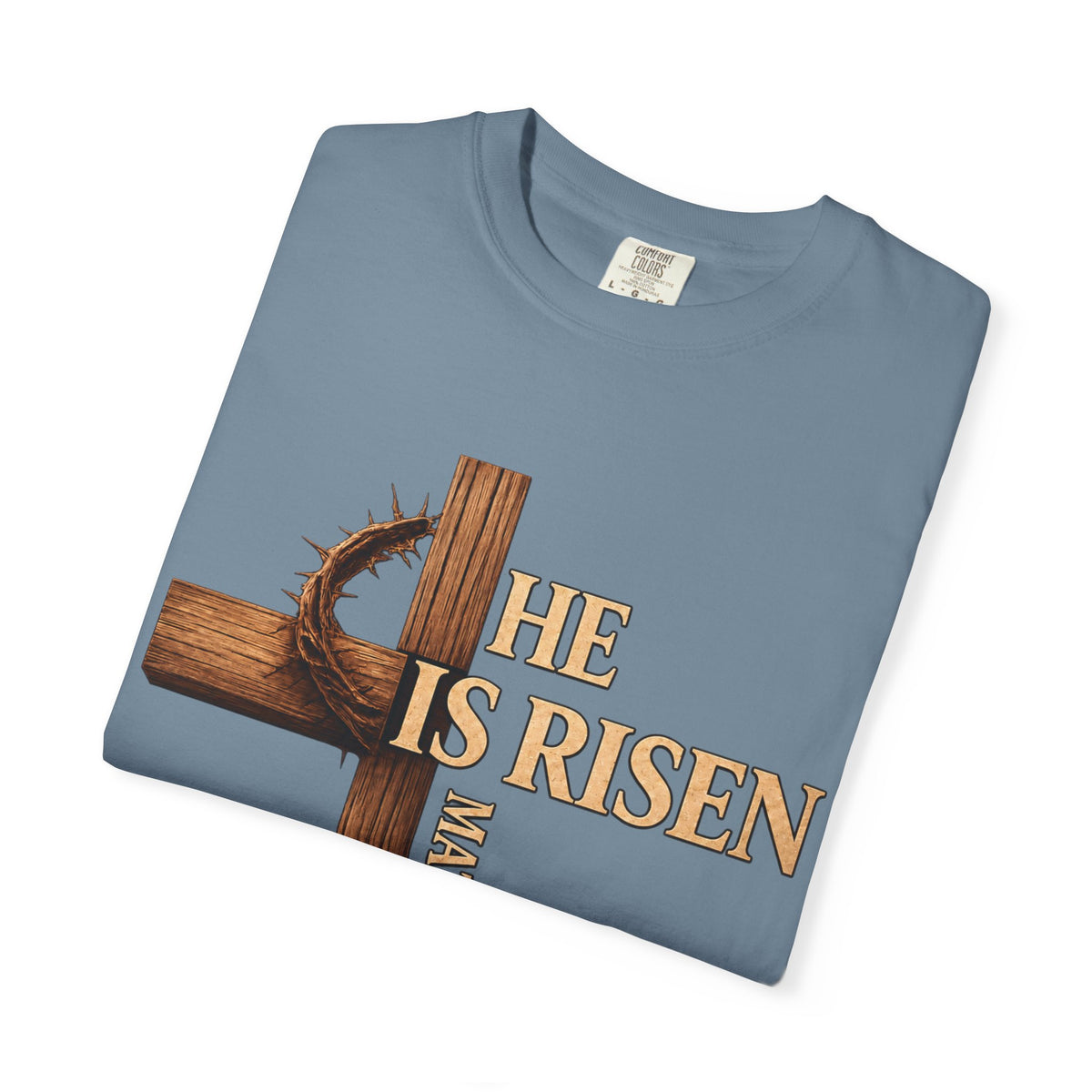 He Is Risen Faith Christian T-Shirt