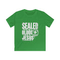 Kids Tee — "Sealed by the Blood of Jesus" Christian Faith Shirt