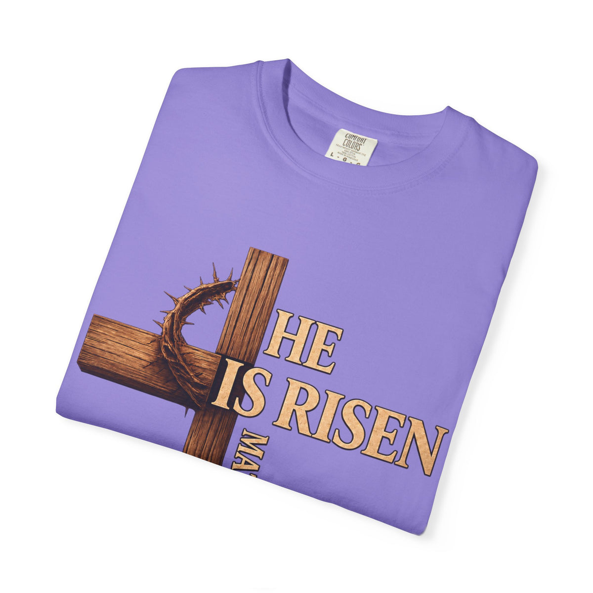 He Is Risen Faith Christian T-Shirt