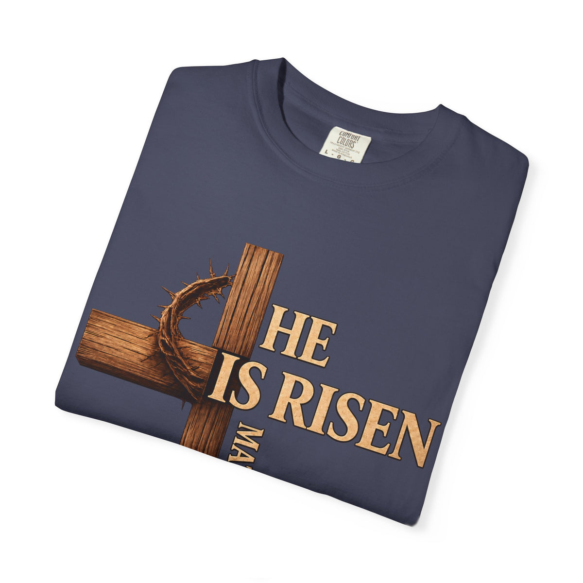 He Is Risen Faith Christian T-Shirt