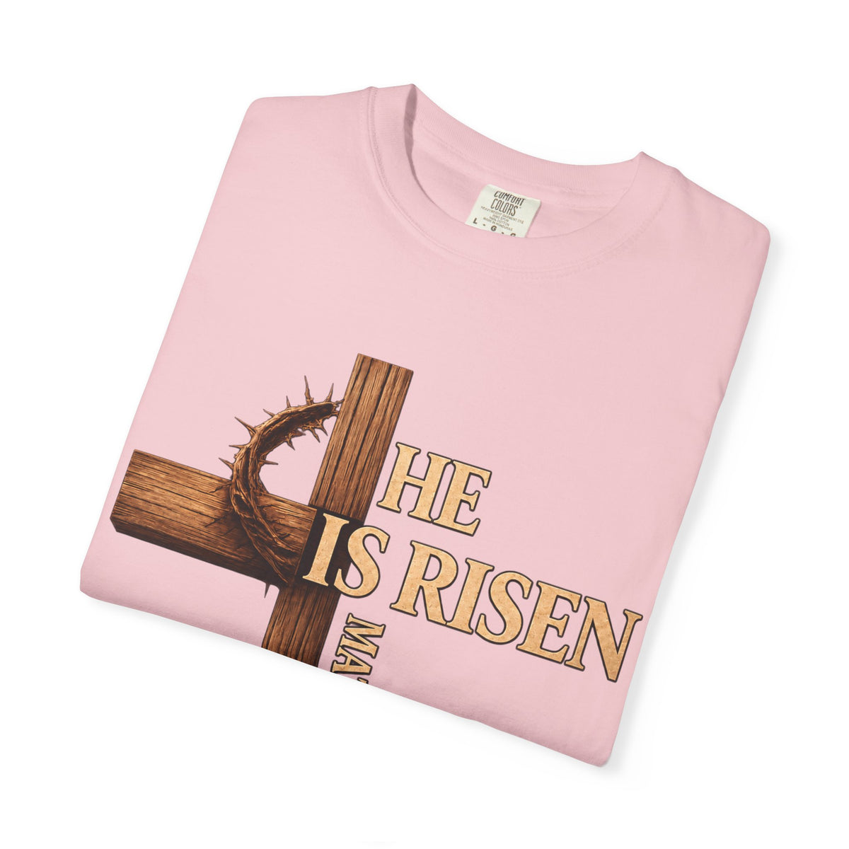 He Is Risen Faith Christian T-Shirt